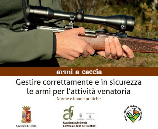 Caccia e Sicurezza: Trento, un opuscolo sul maneggio delle armi per  l'attività venatoria - Caccia Passione