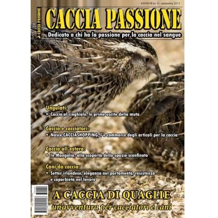 Rivista Caccia Passione Anno II - n° 9 di Settembre 2013