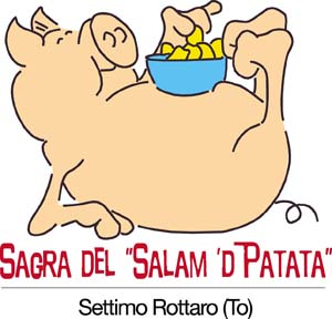 Sagra del Salam 'd Patata - Settimo Rottaro (TO) Sagra del Salam 'd Patata - Settimo Rottaro (TO)