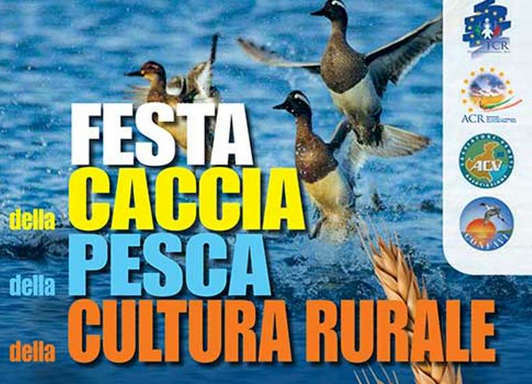 Festa Interregionale della Caccia della Pesca e della Cultura Rurale Festa Interregionale della Caccia della Pesca e della Cultura Rurale